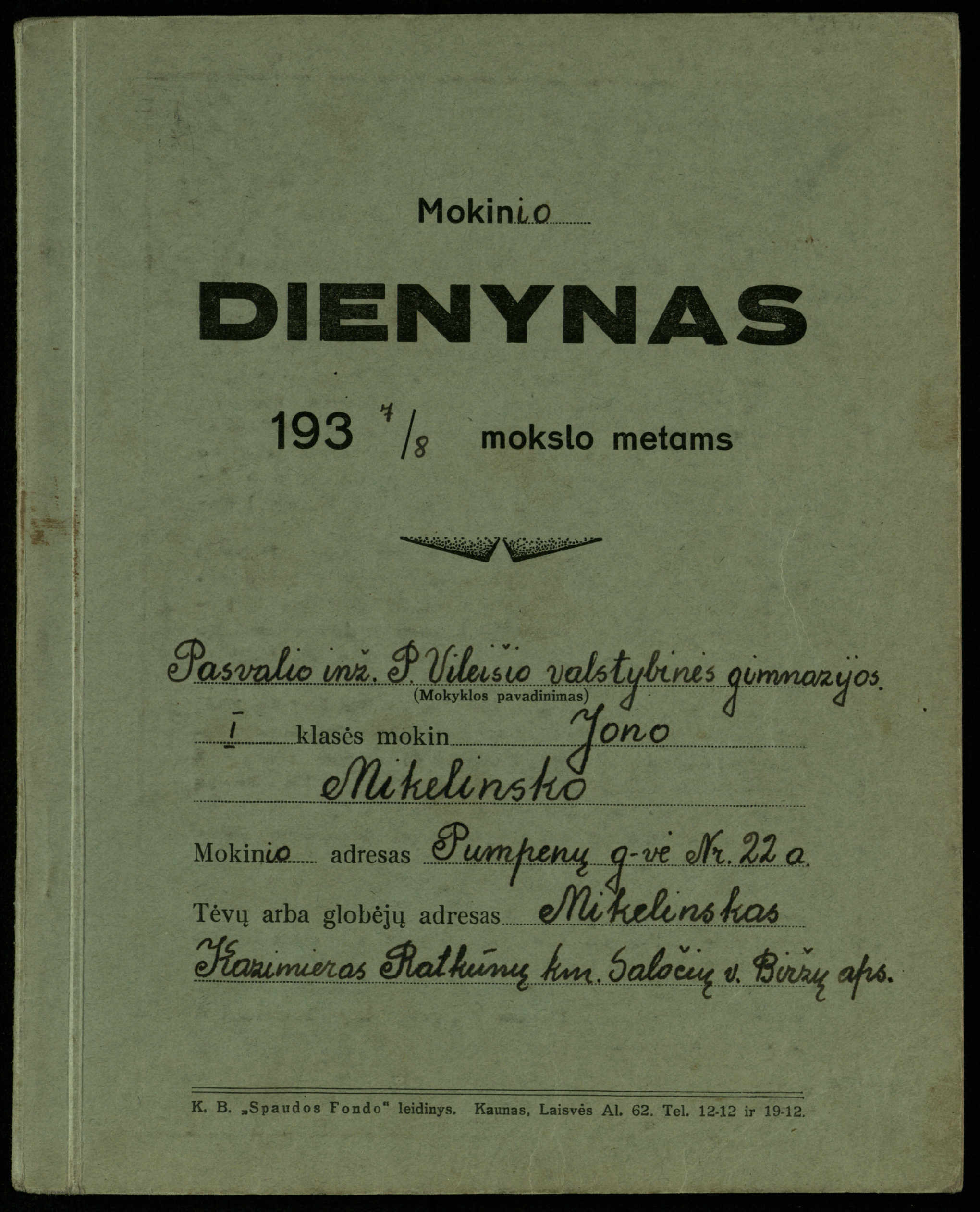 Pasvalio inž. P. Vileišio valstybinės gimnazijos I klasės mokinio Jono Mikelinsko dienynas. 1937–1938 m. 