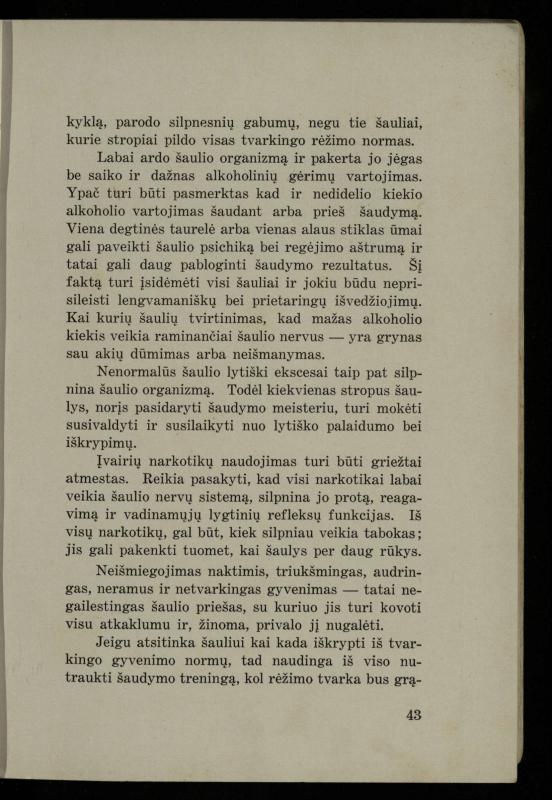 Šaudymo kultūra ir technika / Kazimieras Svilas. – Kaunas: „Policijos“ laikr. leid., 1936. – 327 p.