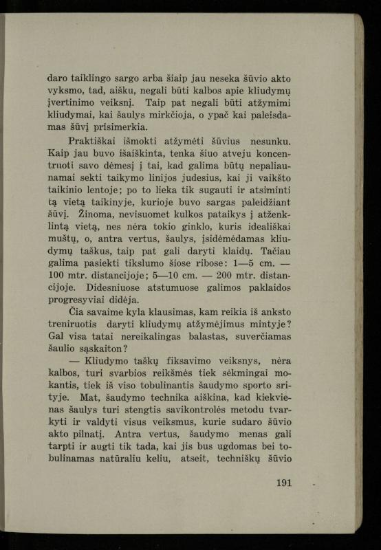 Šaudymo kultūra ir technika / Kazimieras Svilas. – Kaunas: „Policijos“ laikr. leid., 1936. – 327 p.