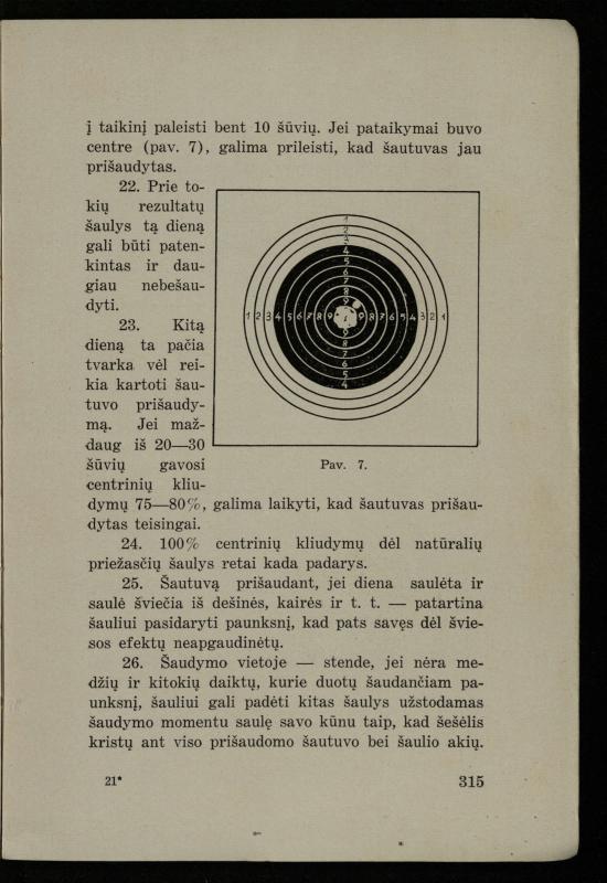 Šaudymo kultūra ir technika / Kazimieras Svilas. – Kaunas: „Policijos“ laikr. leid., 1936. – 327 p.