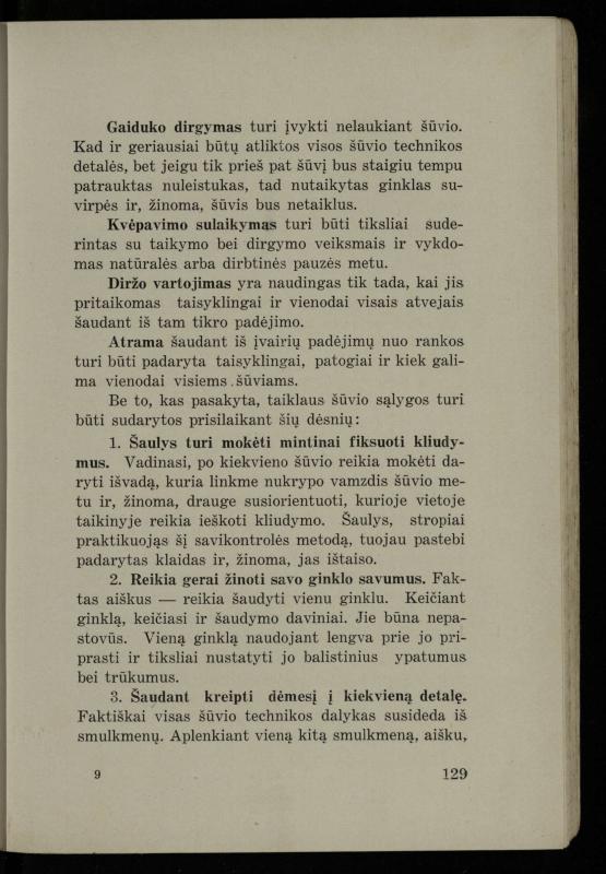 Šaudymo kultūra ir technika / Kazimieras Svilas. – Kaunas: „Policijos“ laikr. leid., 1936. – 327 p.