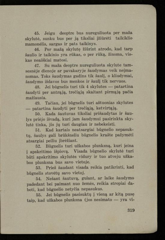 Šaudymo kultūra ir technika / Kazimieras Svilas. – Kaunas: „Policijos“ laikr. leid., 1936. – 327 p.