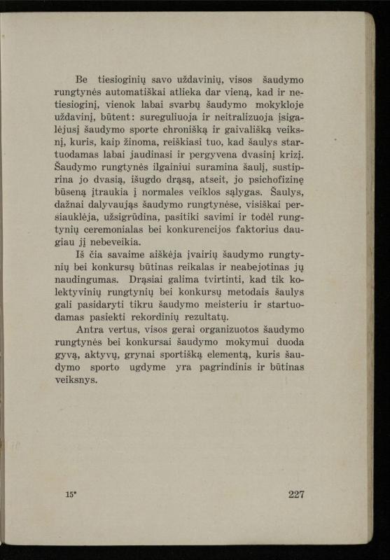 Šaudymo kultūra ir technika / Kazimieras Svilas. – Kaunas: „Policijos“ laikr. leid., 1936. – 327 p.