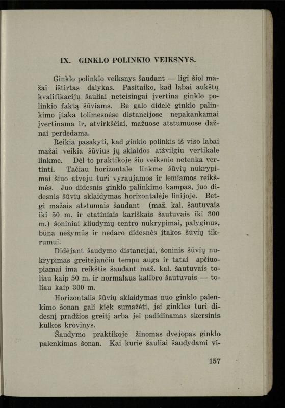 Šaudymo kultūra ir technika / Kazimieras Svilas. – Kaunas: „Policijos“ laikr. leid., 1936. – 327 p.