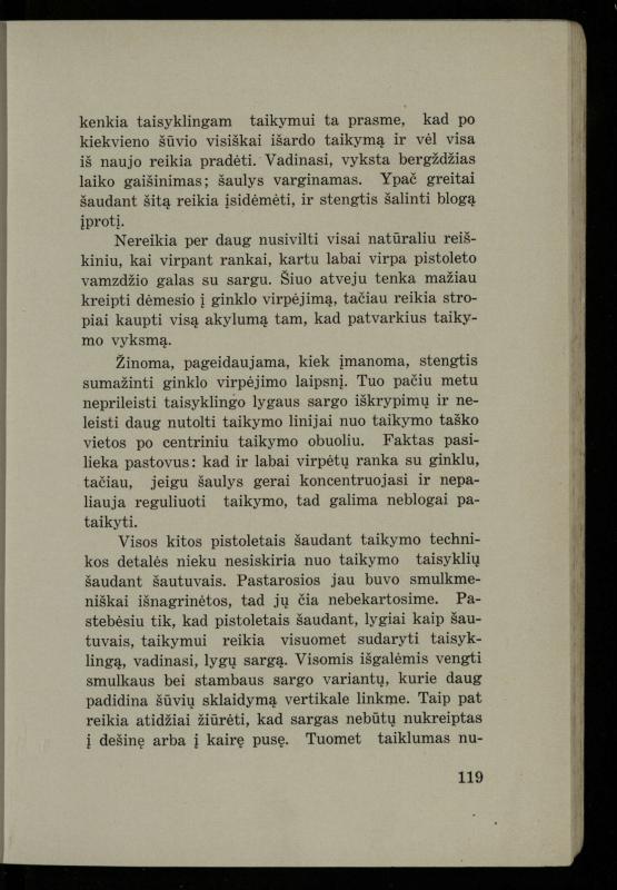 Šaudymo kultūra ir technika / Kazimieras Svilas. – Kaunas: „Policijos“ laikr. leid., 1936. – 327 p.