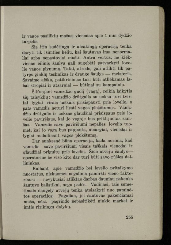 Šaudymo kultūra ir technika / Kazimieras Svilas. – Kaunas: „Policijos“ laikr. leid., 1936. – 327 p.