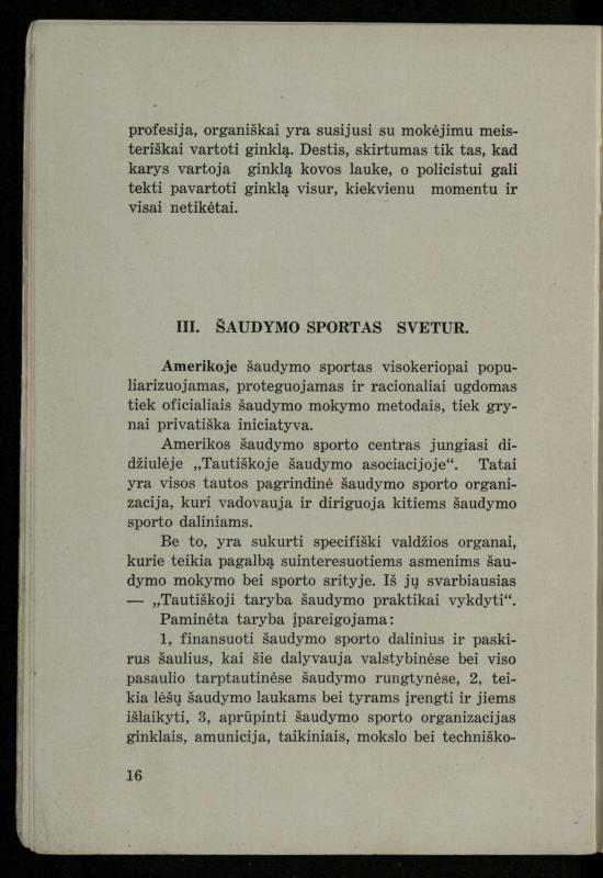 Šaudymo kultūra ir technika / Kazimieras Svilas. – Kaunas: „Policijos“ laikr. leid., 1936. – 327 p.