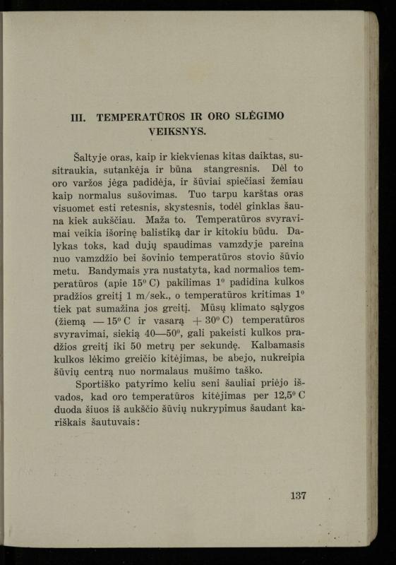 Šaudymo kultūra ir technika / Kazimieras Svilas. – Kaunas: „Policijos“ laikr. leid., 1936. – 327 p.