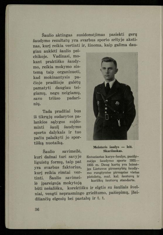 Šaudymo kultūra ir technika / Kazimieras Svilas. – Kaunas: „Policijos“ laikr. leid., 1936. – 327 p.