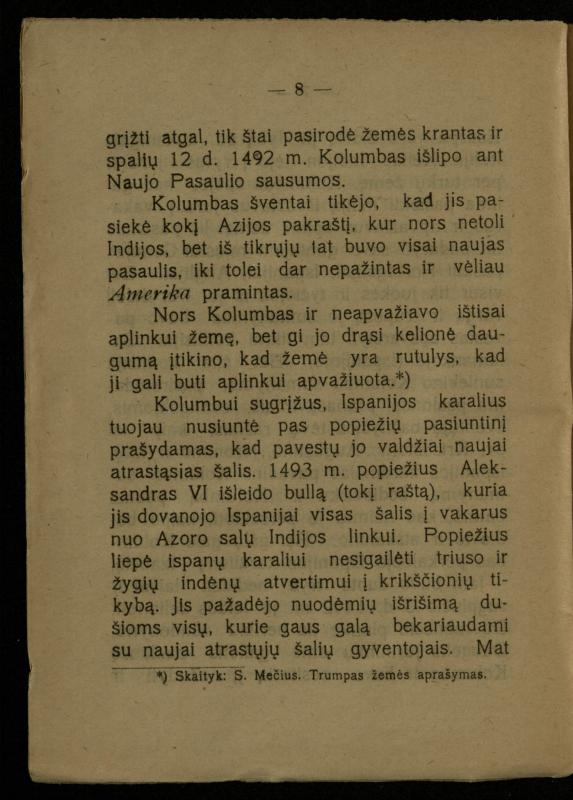 Žemė ir žmogus / med. d-ras P. Avižonis. – Antra pataisyta laida. – Voronežas: Lietuvos reikalų komisariato Kultūros ir švietimo skyrius, 1918. – 68 p.