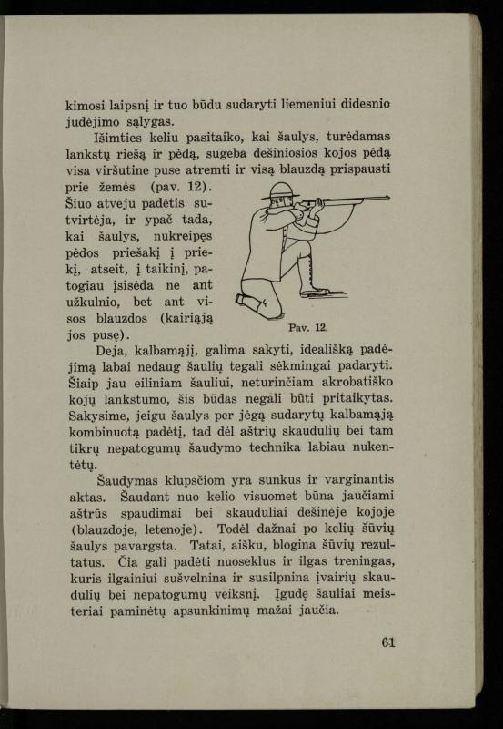 Šaudymo kultūra ir technika / Kazimieras Svilas. – Kaunas: „Policijos“ laikr. leid., 1936. – 327 p.