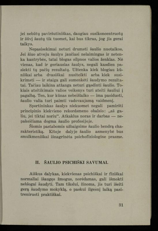 Šaudymo kultūra ir technika / Kazimieras Svilas. – Kaunas: „Policijos“ laikr. leid., 1936. – 327 p.