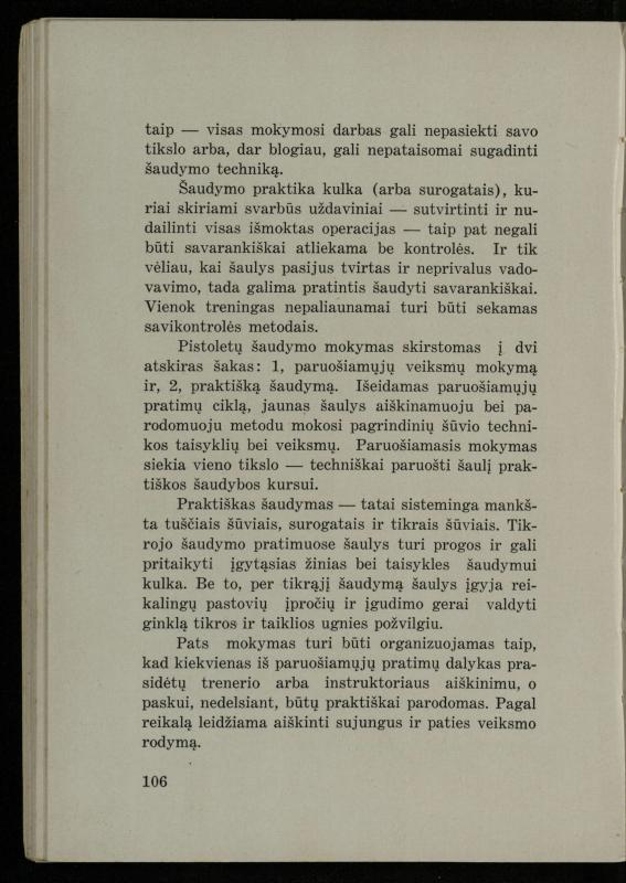 Šaudymo kultūra ir technika / Kazimieras Svilas. – Kaunas: „Policijos“ laikr. leid., 1936. – 327 p.