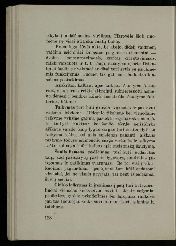 Šaudymo kultūra ir technika / Kazimieras Svilas. – Kaunas: „Policijos“ laikr. leid., 1936. – 327 p.