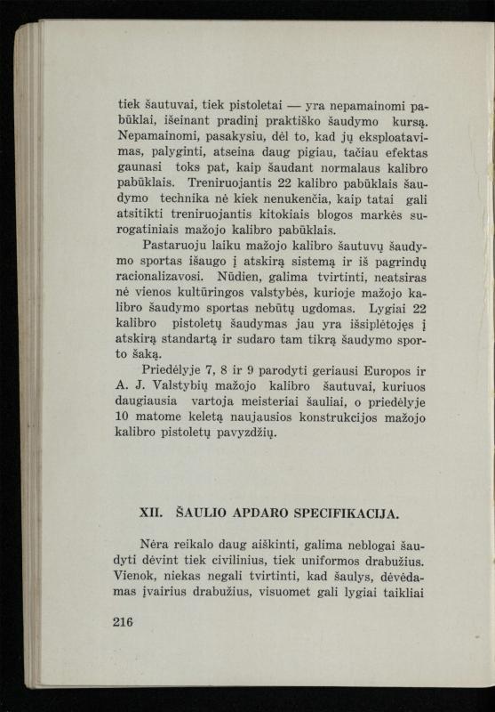Šaudymo kultūra ir technika / Kazimieras Svilas. – Kaunas: „Policijos“ laikr. leid., 1936. – 327 p.