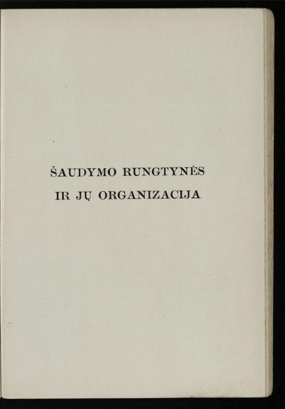 Šaudymo kultūra ir technika / Kazimieras Svilas. – Kaunas: „Policijos“ laikr. leid., 1936. – 327 p.