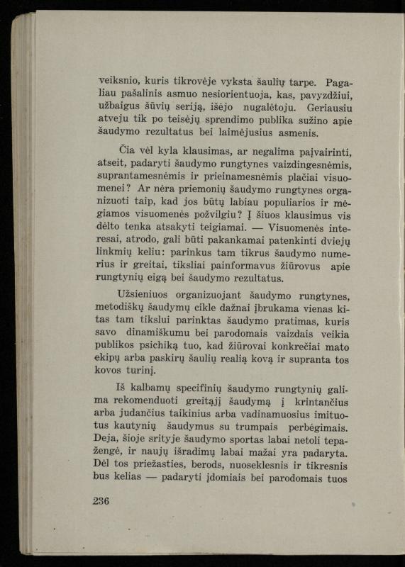 Šaudymo kultūra ir technika / Kazimieras Svilas. – Kaunas: „Policijos“ laikr. leid., 1936. – 327 p.