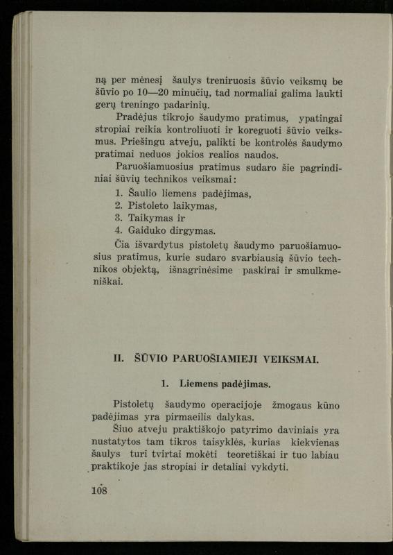 Šaudymo kultūra ir technika / Kazimieras Svilas. – Kaunas: „Policijos“ laikr. leid., 1936. – 327 p.