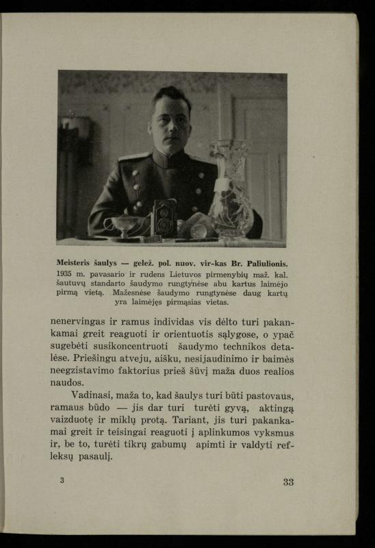 Šaudymo kultūra ir technika / Kazimieras Svilas. – Kaunas: „Policijos“ laikr. leid., 1936. – 327 p.
