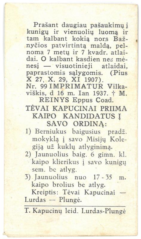 Sulenkiamas religinis paveikslėlis. „Švenčiausioji Jėzaus Širdie, laimink savo kunigus“.  Viduje – informacinis tekstas apie stojimą į Kapucinų ordiną. Leidybai patvirtinto Vilkaviškio vyskupas M. Reinys 1937, Nr. 99.