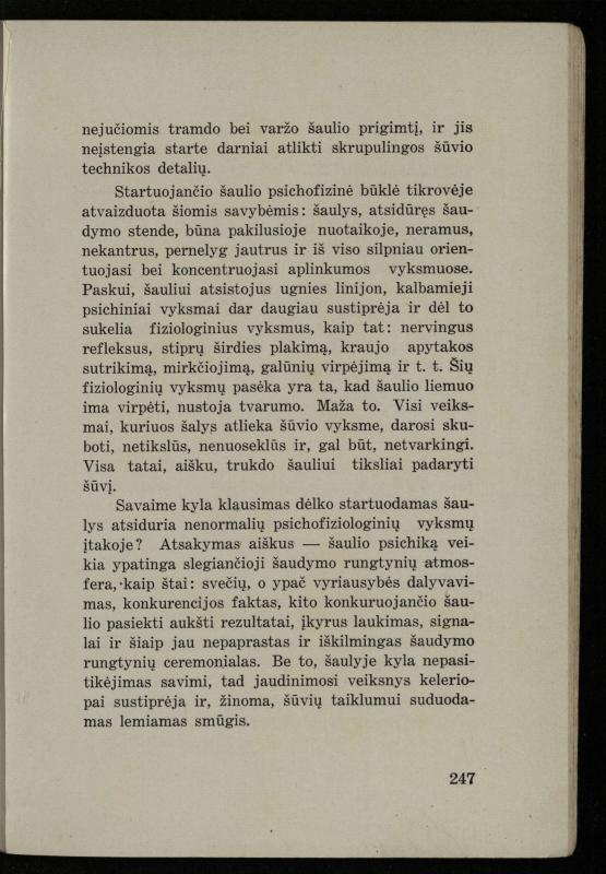 Šaudymo kultūra ir technika / Kazimieras Svilas. – Kaunas: „Policijos“ laikr. leid., 1936. – 327 p.