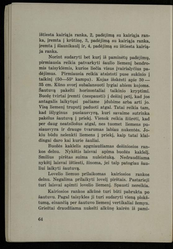 Šaudymo kultūra ir technika / Kazimieras Svilas. – Kaunas: „Policijos“ laikr. leid., 1936. – 327 p.