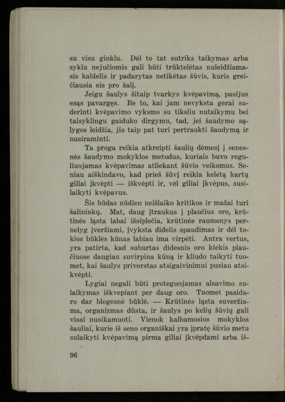 Šaudymo kultūra ir technika / Kazimieras Svilas. – Kaunas: „Policijos“ laikr. leid., 1936. – 327 p.