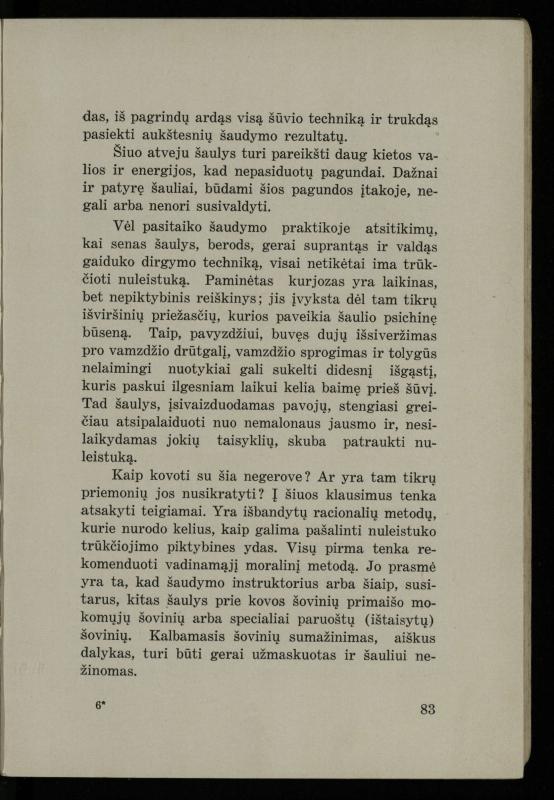 Šaudymo kultūra ir technika / Kazimieras Svilas. – Kaunas: „Policijos“ laikr. leid., 1936. – 327 p.