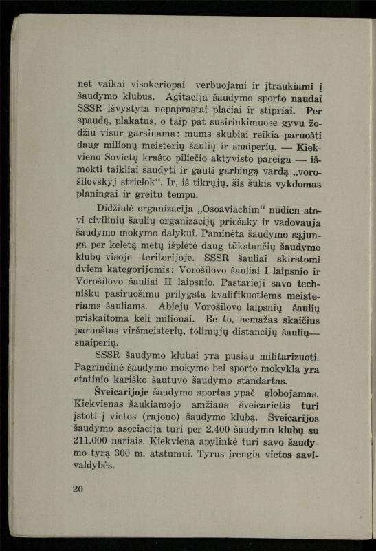 Šaudymo kultūra ir technika / Kazimieras Svilas. – Kaunas: „Policijos“ laikr. leid., 1936. – 327 p.