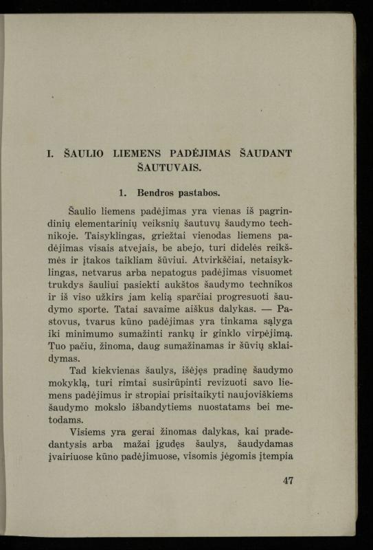 Šaudymo kultūra ir technika / Kazimieras Svilas. – Kaunas: „Policijos“ laikr. leid., 1936. – 327 p.