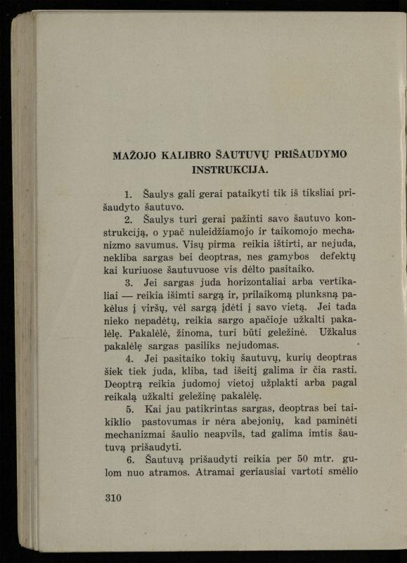 Šaudymo kultūra ir technika / Kazimieras Svilas. – Kaunas: „Policijos“ laikr. leid., 1936. – 327 p.