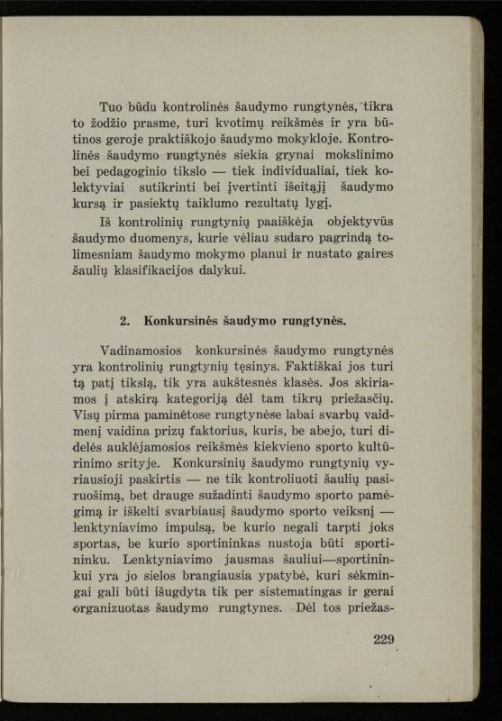 Šaudymo kultūra ir technika / Kazimieras Svilas. – Kaunas: „Policijos“ laikr. leid., 1936. – 327 p.
