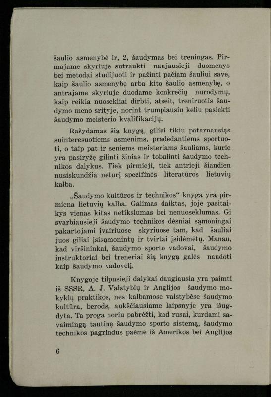 Šaudymo kultūra ir technika / Kazimieras Svilas. – Kaunas: „Policijos“ laikr. leid., 1936. – 327 p.