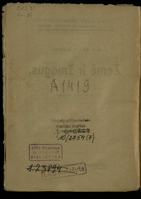 Žemė ir žmogus / med. d-ras P. Avižonis. – Antra pataisyta laida. – Voronežas: Lietuvos reikalų komisariato Kultūros ir švietimo skyrius, 1918. – 68 p.