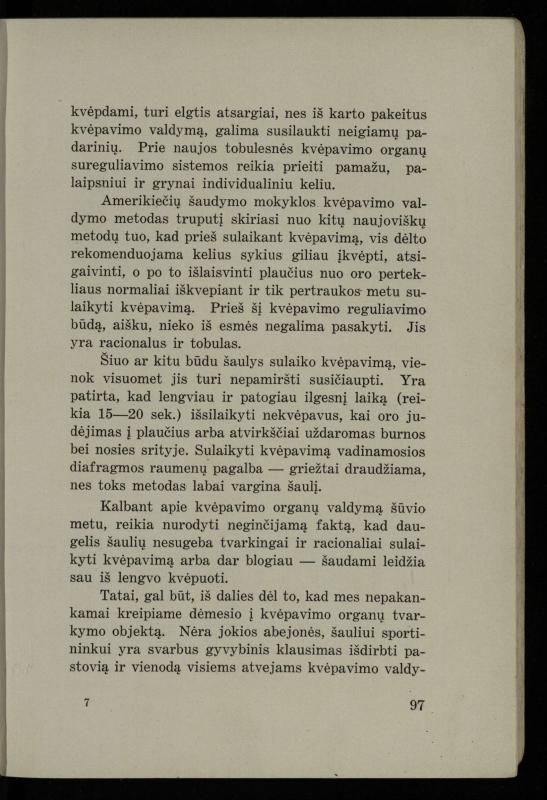 Šaudymo kultūra ir technika / Kazimieras Svilas. – Kaunas: „Policijos“ laikr. leid., 1936. – 327 p.
