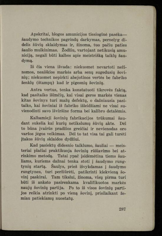 Šaudymo kultūra ir technika / Kazimieras Svilas. – Kaunas: „Policijos“ laikr. leid., 1936. – 327 p.
