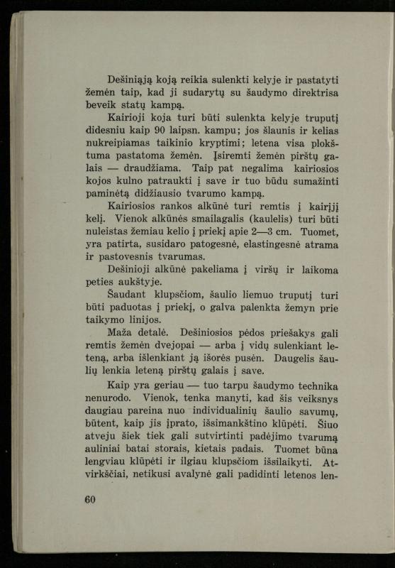 Šaudymo kultūra ir technika / Kazimieras Svilas. – Kaunas: „Policijos“ laikr. leid., 1936. – 327 p.