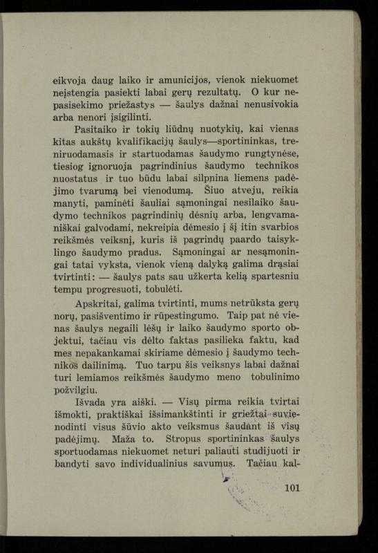 Šaudymo kultūra ir technika / Kazimieras Svilas. – Kaunas: „Policijos“ laikr. leid., 1936. – 327 p.